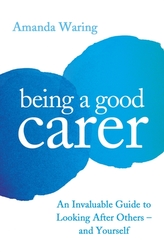  Being A Good Carer