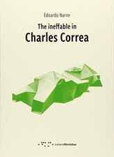  INEFFABLE IN CHARLES CORREA