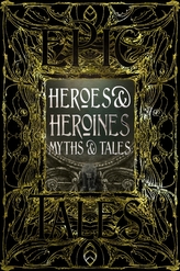  Heroes & Heroines Myths & Tales