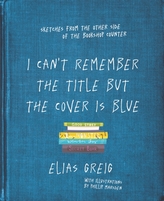  I Can\'t Remember the Title but the Cover is Blue
