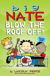  Big Nate: Blow the Roof Off!