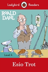  Roald Dahl: Esio Trot - Ladybird Readers Level 4