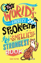 The World\'s Fastest, Spookiest, Smelliest, Strongest Book