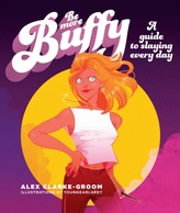  Be More Buffy