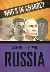  Who\'s in Charge? Systems of Power: Russia