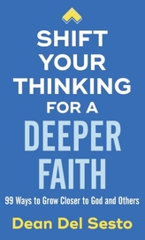  Shift Your Thinking for a Deeper Faith