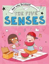  Get Into Science: The Five Senses