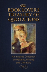 The Book Lover\'s Treasury Of Quotations