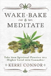  Wake, Bake and Meditate