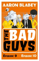 The Bad Guys: Episode 9&10