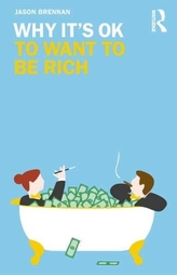  Why It\'s OK to Want to Be Rich