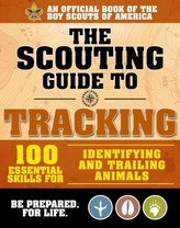 The Scouting Guide to Tracking: An Official Boy Scouts of America Handbook