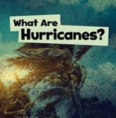  What Are Hurricanes?