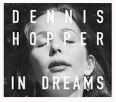  Dennis Hopper: In Dreams