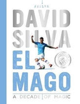  David Silva - El Mago: A Decade Of Magic