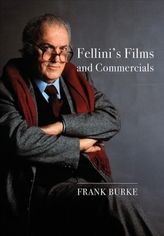 Fellini\'s Films and Commercials
