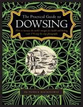  Dowsing, The Practical Guide to