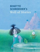  Binette Schroeder\'s Well of Stories