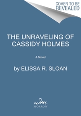 The Unraveling of Cassidy Holmes