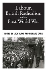  Labour, British Radicalism and the First World War