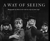  Helen Levitt: A Way of Seeing