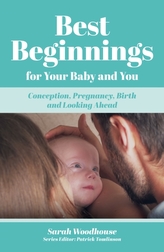  Best Beginnings for your Baby and You