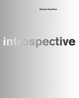  Richard Hamilton: introspective