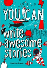  You can write awesome stories