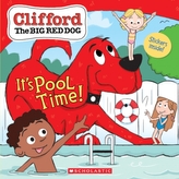  It\'s Pool Time! (Clifford the Big Red Dog Storybook)