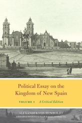  Political Essay on the Kingdom of New Spain, Volume 2