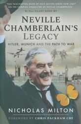  Neville Chamberlain\'s Legacy