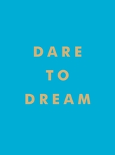  Dare to Dream