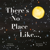  There\'s No Place Like...