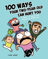  100 Ways Your Two-Year-Old Can Hurt You