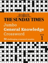 The Sunday Times Jumbo General Knowledge Crossword Book 1