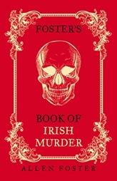  Foster\'s Book of Irish Murder