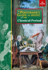 A Performer\'s Guide to Music of the Classical Period