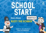  School Start Storybooks: Rusty the Robber