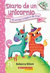  Diario de un Unicornio #1: El amigo magico de Iris (Bo\'s Magical New Friend)