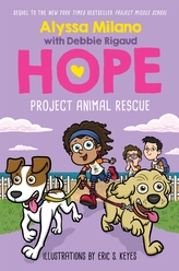  Project Animal Rescue (Alyssa Milano\'s Hope #2)