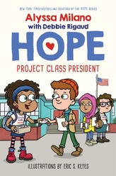  Project Class President (Alyssa Milano\'s Hope #3)