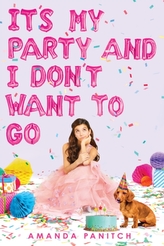  It\'s My Party and I Don\'t Want to Go