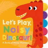  Let\'s Play, Noisy Dinosaur!