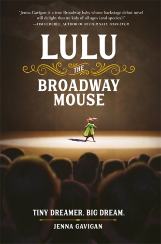 Lulu the Broadway Mouse  Lulu the Broadway Mouse