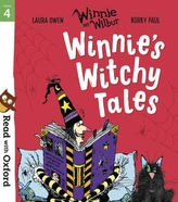  Read with Oxford: Stage 4: Winnie and Wilbur: Winnie\'s Witchy Tales