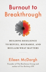  Burnout to Breakthrough