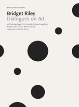  Bridget Riley: Dialogues on Art