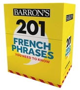  201 French Phrases You Need to Know Flashcards