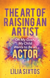 The Art of Raising an Artist