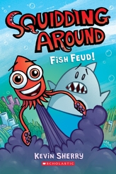  Fish Feud! (Squidding Around #1)